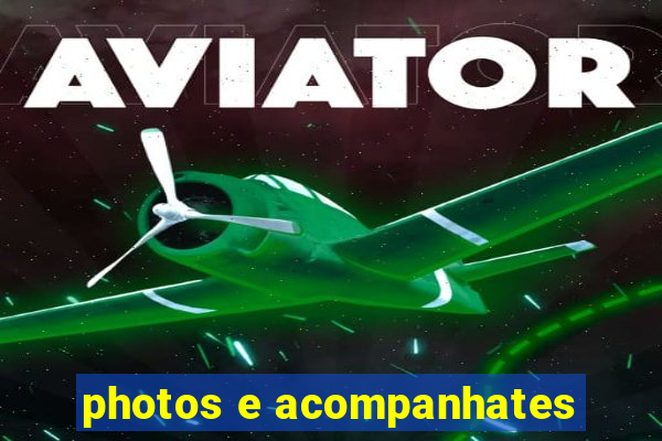 photos e acompanhates